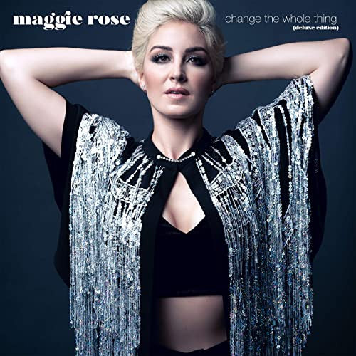 Maggie Rose : Change The Whole Thing (LP, Album)