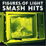 the album cover for Figures of Light - Smash Hits