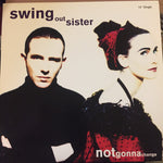 Swing Out Sister : Notgonnachange (12", Single)