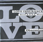 Obsession : Love Insurance (House & N.R.G. Mixes) (12")