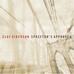 the album cover for CLAY GIBERSON - Spaceton's Approach