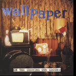 the album cover for Wallpaper - On the Chewing Gum Ground