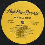Alvin Le-Bass* : Take A Break (12")