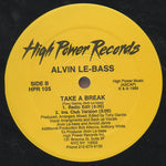 Alvin Le-Bass* : Take A Break (12")
