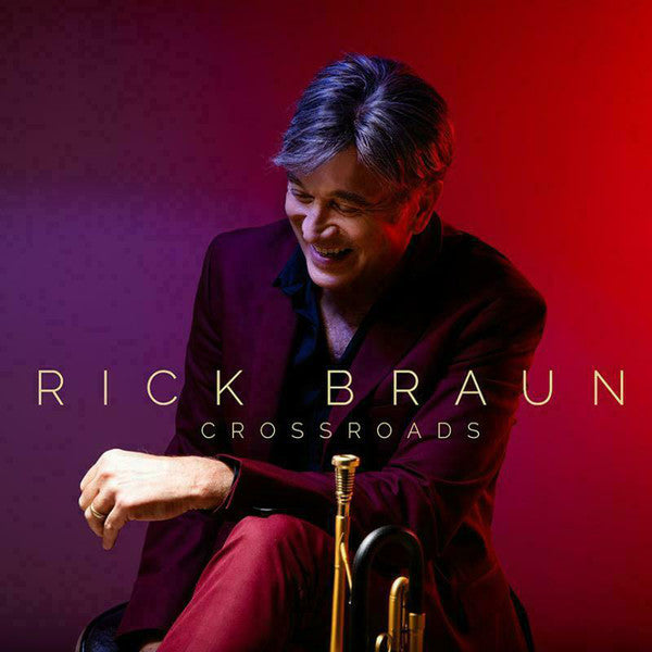 Rick Braun : Crossroads (CD, Album)