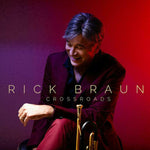 Rick Braun : Crossroads (CD, Album)