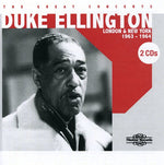 the album cover for Duke Ellington - The Great Concerts: London and New York 1963-1964