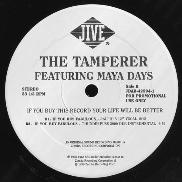 The Tamperer Featuring Maya Days : If You Buy This Record Your Life Will Be Better (12", Promo)