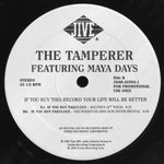 The Tamperer Featuring Maya Days : If You Buy This Record Your Life Will Be Better (12", Promo)