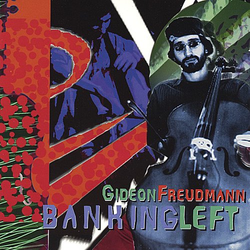 the album cover for Gideon Freudmann - Banking Left