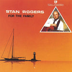 Stan Rogers - For the Family (CD)