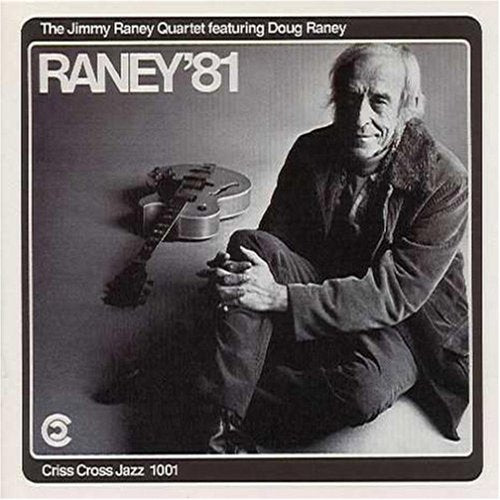 Jimmy Raney - Raney '81 (CD)