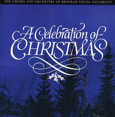 Byu Choirs - Celebration of Christmas (CD)