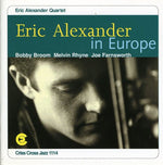 Eric Alexander - Eric Alexander in Europe (CD)