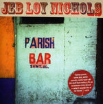 the album cover for Jeb Loy Nichols - Parish Bar