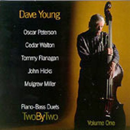 the album cover for Dave Young - Two By Two Piano Bass Duets, Vol. 1