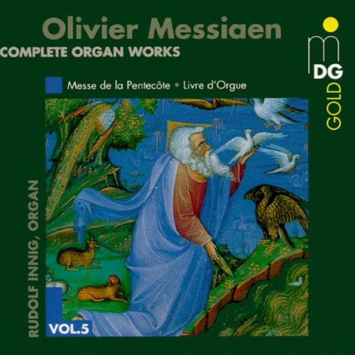 the album cover for Olivier Messiaen - Messe de la Pentecote / Livre D'orgue