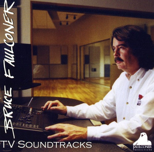 the album cover for Bruce Faulconer - TV Soundtracks (Original Soundtrack)