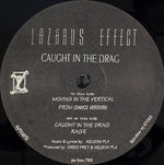 Lazarus Effect : Caught In The Drag (12")