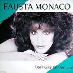 Fausta Monaco : Don't Give Up Our Love (12")
