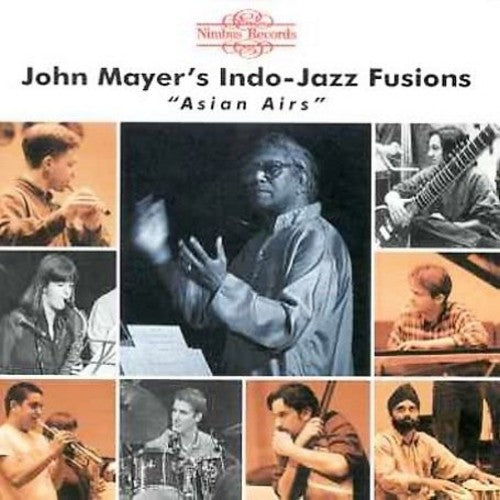 the album cover for John Mayer's Indo Jazz Fusions - Asian Airs