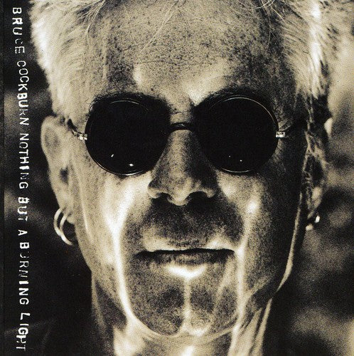 Bruce Cockburn - Nothing But a Burning Light (CD)