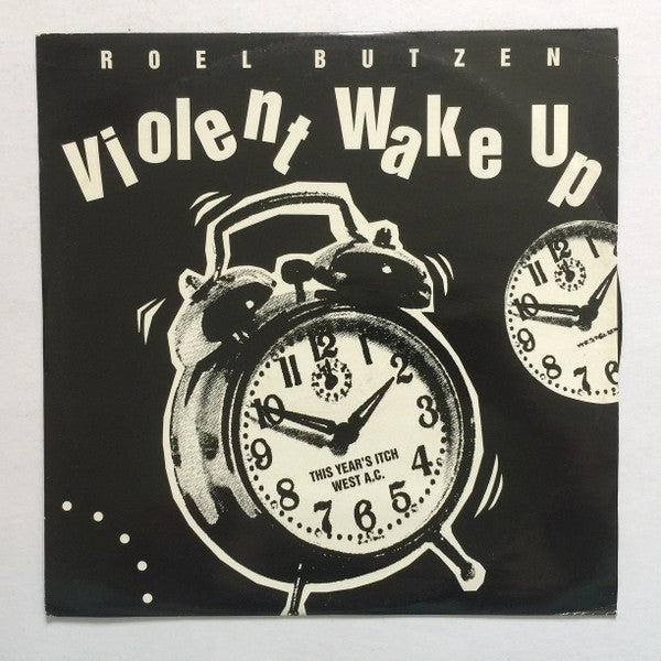 Roel Butzen : Violent Wake-Up (12")