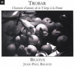the album cover for Trobar - Chansons D'amour de la Verge a la Dame
