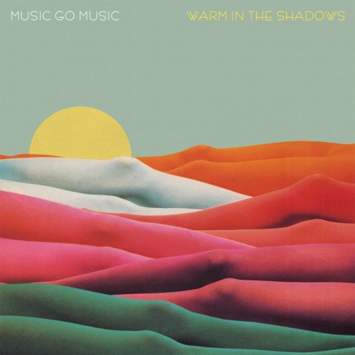 Music Go Music - Warm in the Shadows (Vinyl)