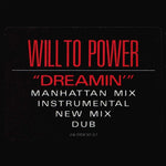 Will To Power : Dreamin' (12")