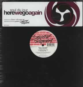 Soul DuJour : Here We Go Again (12")