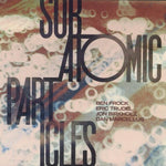 the album cover for Subatomic Particles - Subatomic Particles