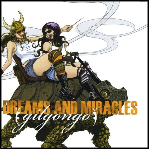 the album cover for Gilgongo - Dreams & Miracles