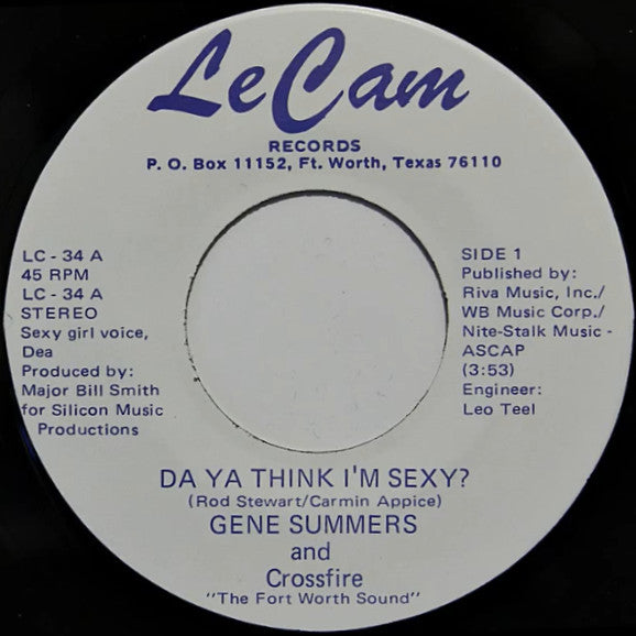 Gene Summers And Crossfire (55) : Da Ya Think I'm Sexy? (7")