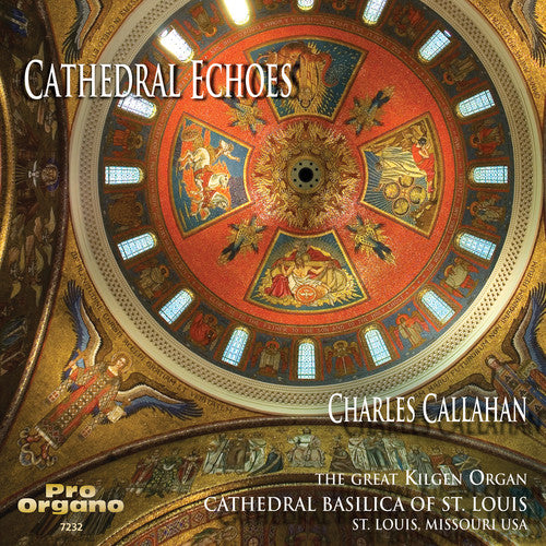 the album cover for Charles Callahan - Cathedral Echoes