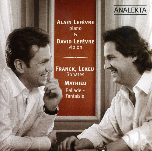 the album cover for Alain Lefèvre - Piano & Violon-Violin / Sonates & Ballade