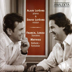 the album cover for Alain Lefèvre - Piano & Violon-Violin / Sonates & Ballade