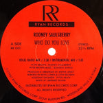 Rodney Saulsberry : Who Do You Love (12")