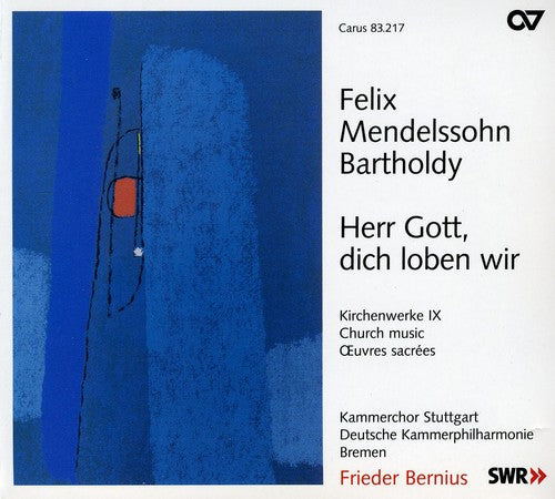 the album cover for Mendelssohn / Brown / Groop - Herr Gott Dich Loben Wir