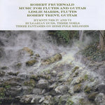 the album cover for Leslie Marrs & Robert Trent - Robert Fruehwwald: Music for Flutes & Guitar