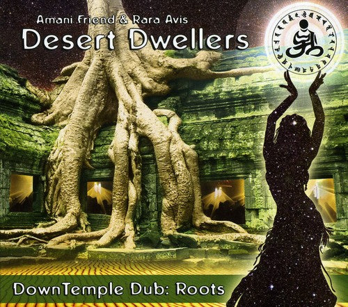 the album cover for Desert Dwellers - Downtemple Dub: Roots