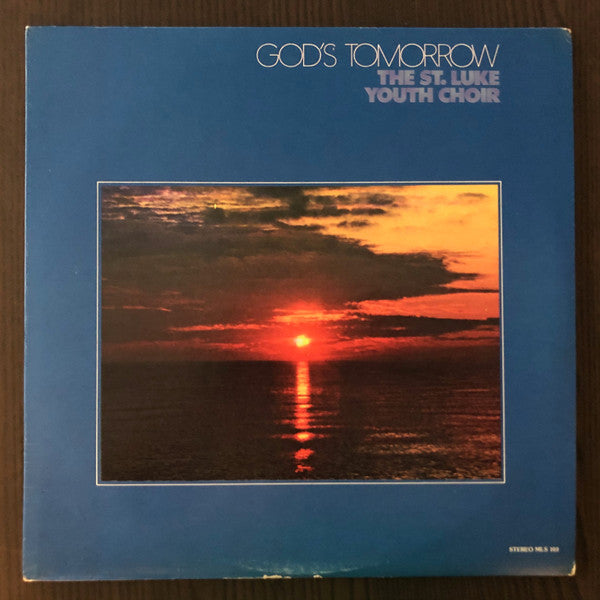 St. Luke Church Of God In Christ Youth Choir : God's Tomorrow (LP)