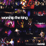 the album cover for First Assembly Worship - Worship the King