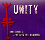 Bobby Matos y su conjunto de jazz afrolatino - Unity (CD)