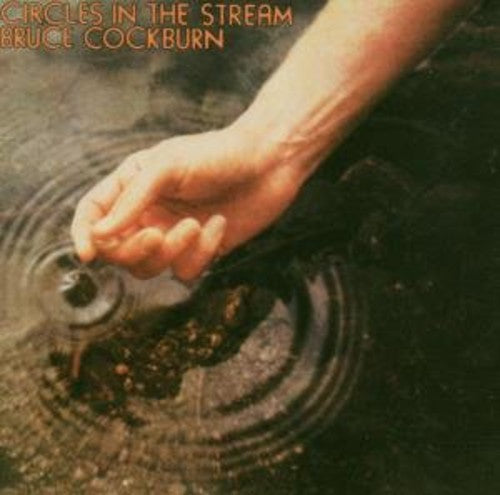 Bruce Cockburn - Círculos en la corriente (CD)