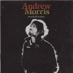 the album cover for Andrew Morris - Needs & Wants