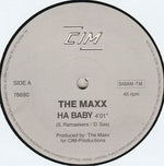 The Maxx : Ha Baby (12")