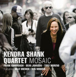 the album cover for Kendra Shank - Mosaic