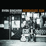 Ryan Bingham - Roadhouse Sun (Vinilo)