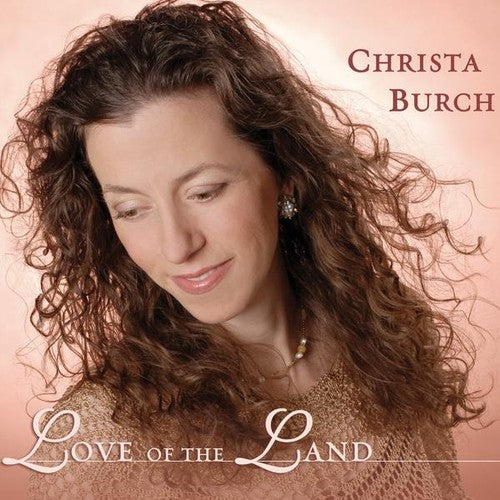 the album cover for Christa Burch - Love of the Land